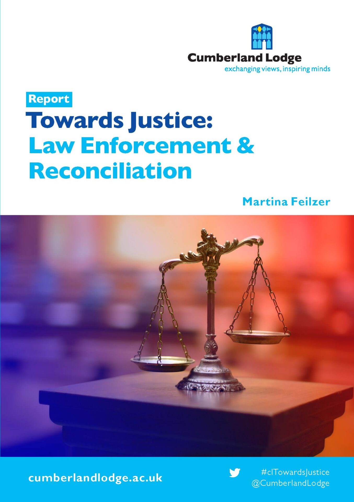 Towards Justice: Law Enforcement & Reconciliation Cumberland Lodge Report cover