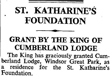 An announcement in the Times newspaper in 1947 that Cumberland Lodge had been granted by the King for use for an educational foundation.